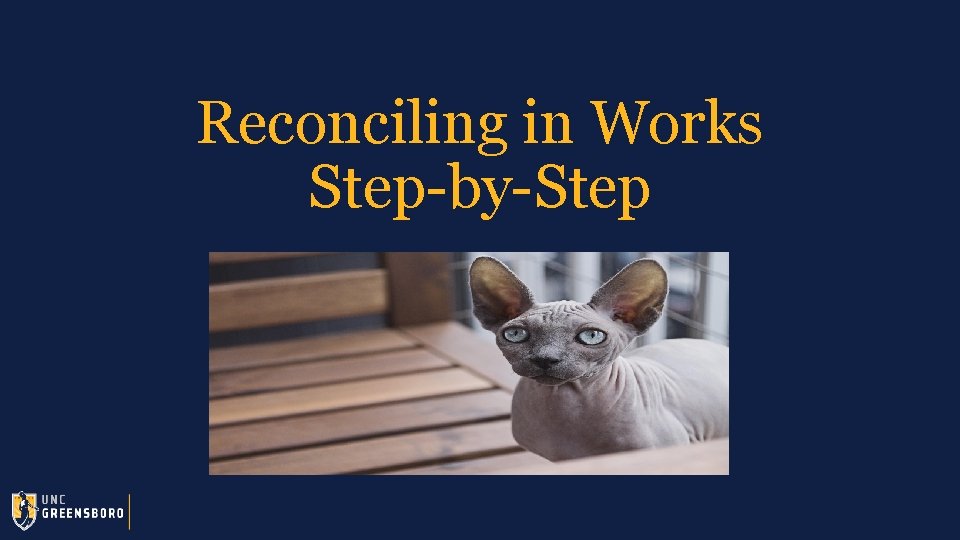 Reconciling in Works Step-by-Step 