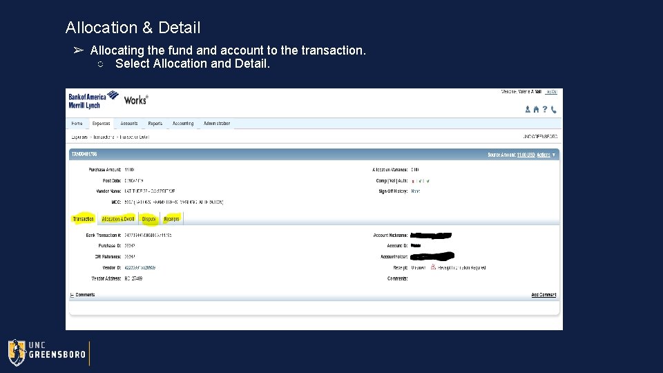 Allocation & Detail ➢ Allocating the fund account to the transaction. ○ Select Allocation