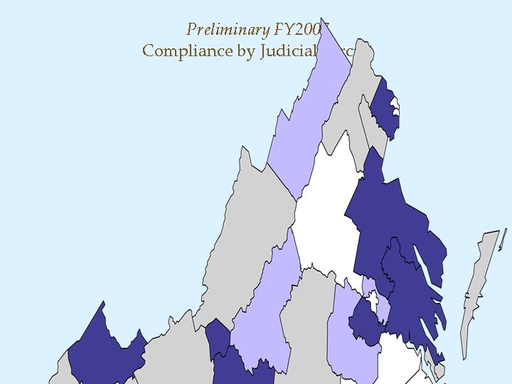 Preliminary FY 2007 Compliance by Judicial Circuit 