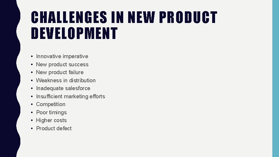 CHALLENGES IN NEW PRODUCT DEVELOPMENT • • • Innovative imperative New product success New