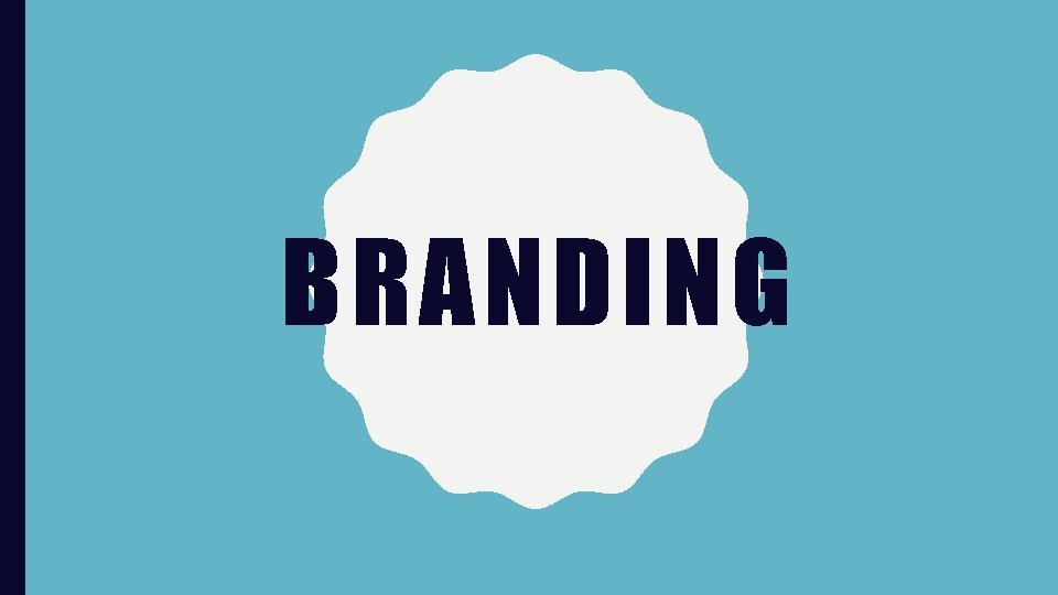 BRANDING 