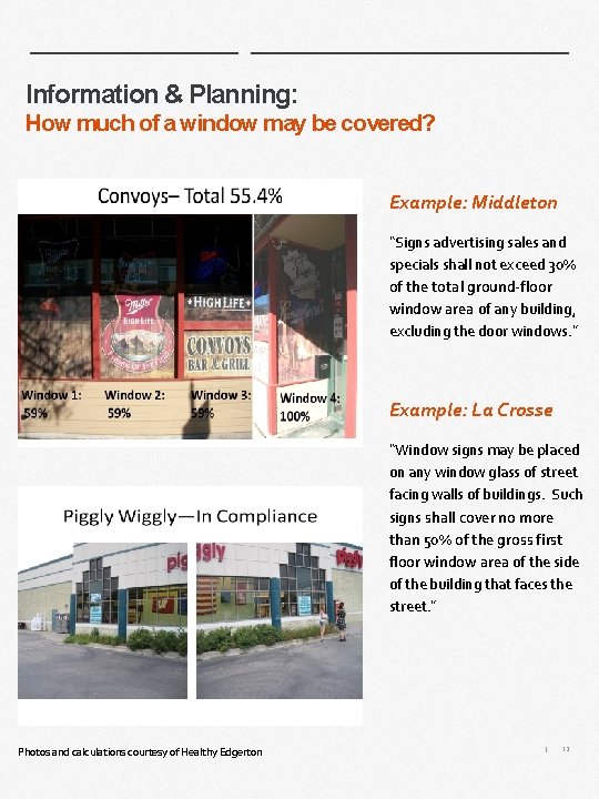 Information & Planning: How much of a window may be covered? Example: Middleton “Signs Information & Planning: How much of a window may be covered? Example: Middleton “Signs