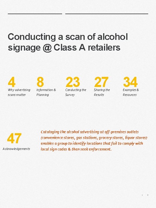 Conducting a scan of alcohol signage @ Class A retailers 4 Why advertising scans Conducting a scan of alcohol signage @ Class A retailers 4 Why advertising scans