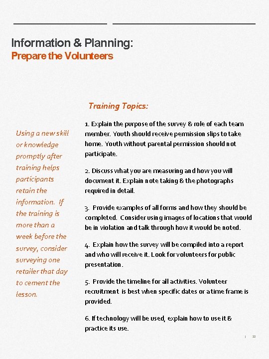 Information & Planning: Prepare the Volunteers Training Topics: Using a new skill or knowledge Information & Planning: Prepare the Volunteers Training Topics: Using a new skill or knowledge