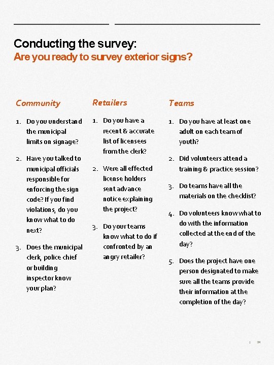 Conducting the survey: Are you ready to survey exterior signs? Community Retailers Teams 1. Conducting the survey: Are you ready to survey exterior signs? Community Retailers Teams 1.