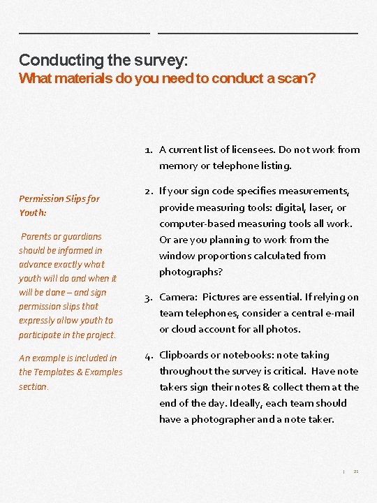 Conducting the survey: What materials do you need to conduct a scan? 1. A Conducting the survey: What materials do you need to conduct a scan? 1. A