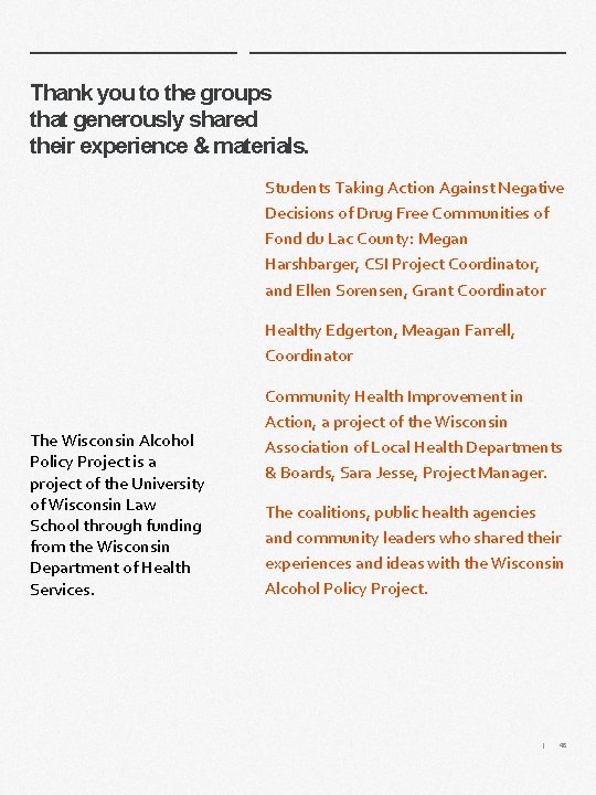 Thank you to the groups that generously shared their experience & materials. Students Taking Thank you to the groups that generously shared their experience & materials. Students Taking