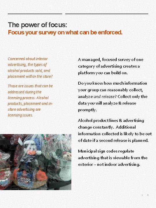 The power of focus: Focus your survey on what can be enforced. Concerned about The power of focus: Focus your survey on what can be enforced. Concerned about
