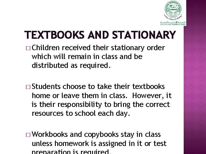 TEXTBOOKS AND STATIONARY � Children received their stationary order which will remain in class
