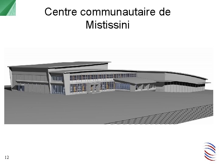 Centre communautaire de Mistissini 12 