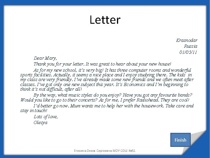 Letter Krasnodar Russia 01/05/11 Dear Mary, Thank you for your letter. It was great