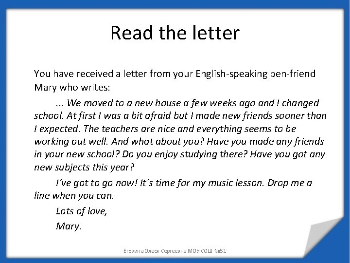 Read the letter You have received a letter from your English-speaking pen-friend Mary who