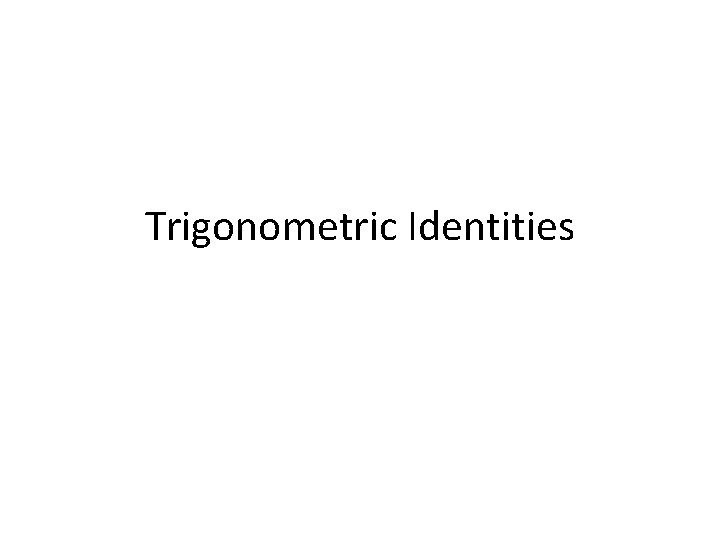 Trigonometric Identities 