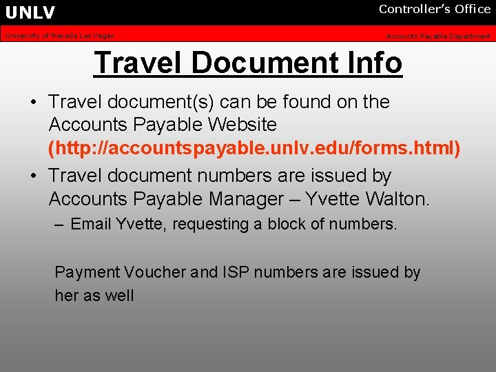 UNLV Controller’s Office University of Nevada Las Vegas Accounts Payable Department Travel Document Info