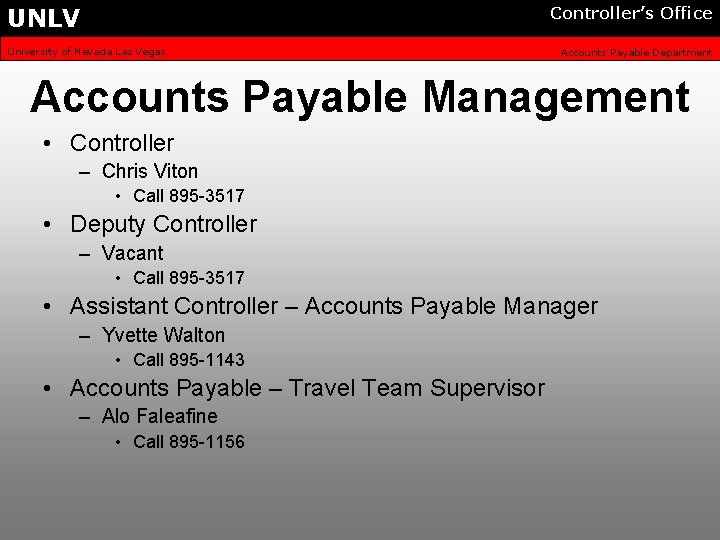 UNLV Controller’s Office University of Nevada Las Vegas Accounts Payable Department Accounts Payable Management