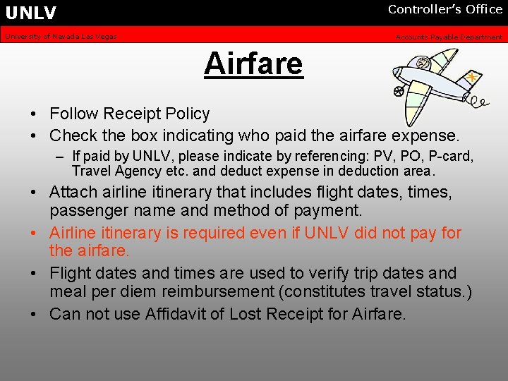 UNLV Controller’s Office University of Nevada Las Vegas Accounts Payable Department Airfare • Follow