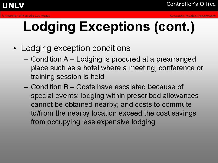 UNLV University of Nevada Las Vegas Controller’s Office Accounts Payable Department Lodging Exceptions (cont.
