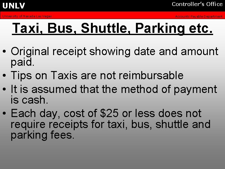 UNLV University of Nevada Las Vegas Controller’s Office Accounts Payable Department Taxi, Bus, Shuttle,