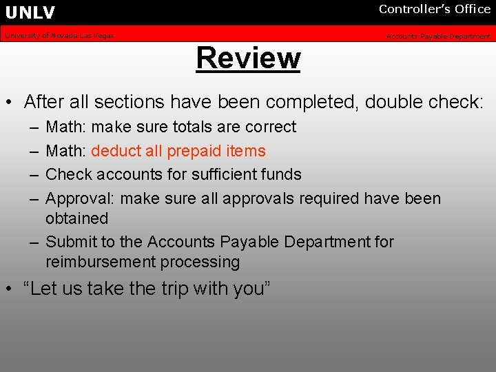 UNLV Controller’s Office University of Nevada Las Vegas Accounts Payable Department Review • After
