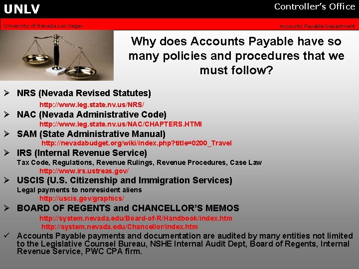 UNLV Controller’s Office University of Nevada Las Vegas Accounts Payable Department Why does Accounts