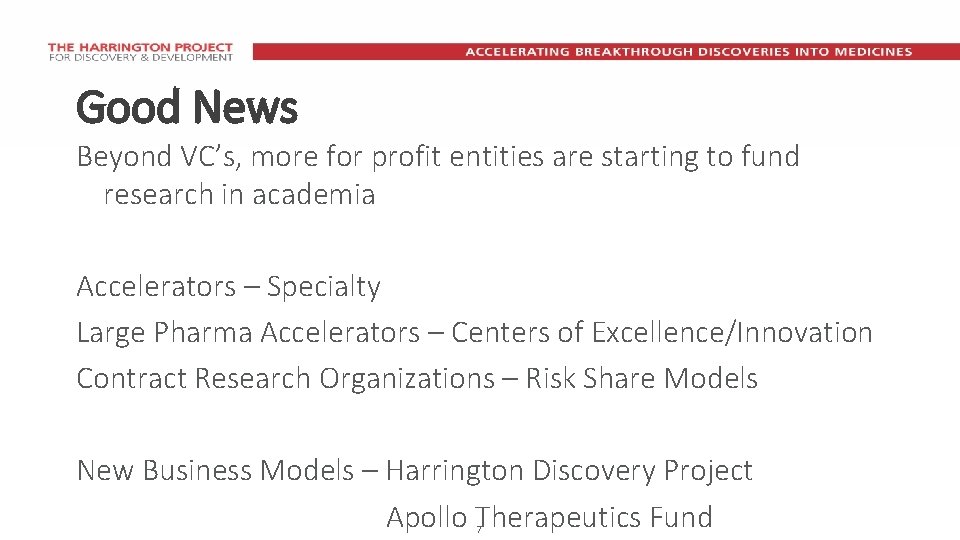 Good News Beyond VC’s, more for profit entities are starting to fund research in