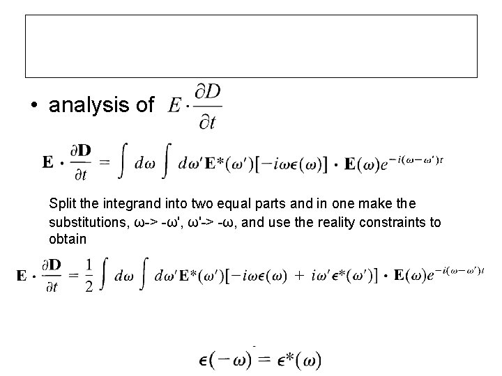  • analysis of Split the integrand into two equal parts and in one