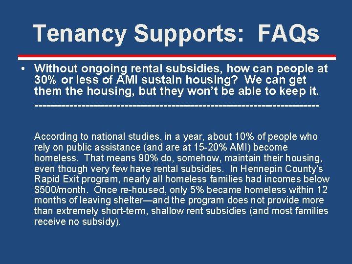 Tenancy Supports: FAQs • Without ongoing rental subsidies, how can people at 30% or