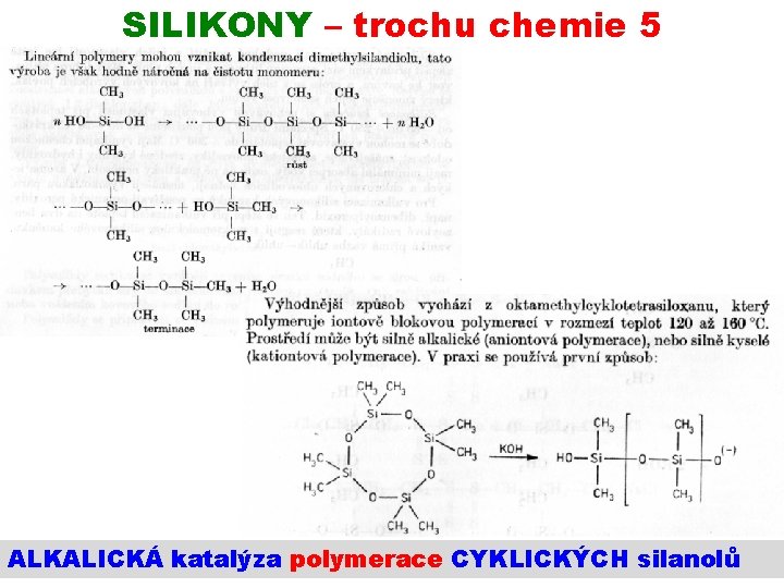 SILIKONY – trochu chemie 5 18. 5. 2017 POLYMERY A PLASTY V PRAXI 12