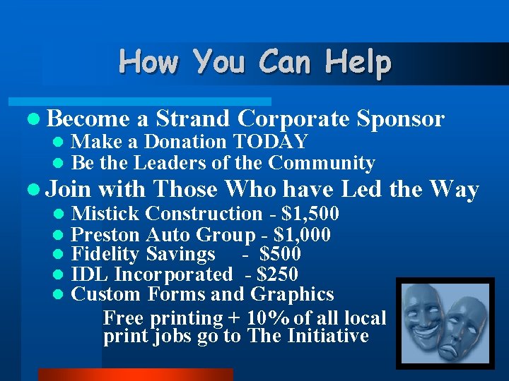 How You Can Help l Become a Strand Corporate Sponsor l Make a Donation