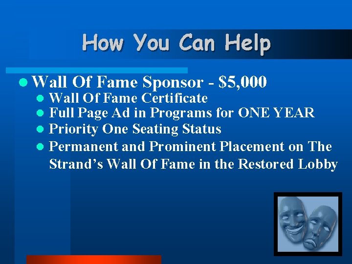 How You Can Help l Wall Of Fame Sponsor - $5, 000 l Wall