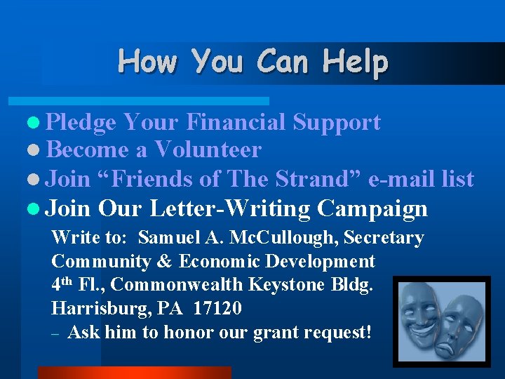 How You Can Help l Pledge Your Financial Support l Become a Volunteer l