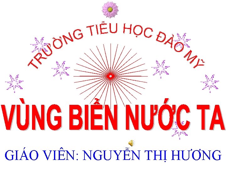 GIÁO VIÊN: NGUYỄN THỊ HƯƠNG 