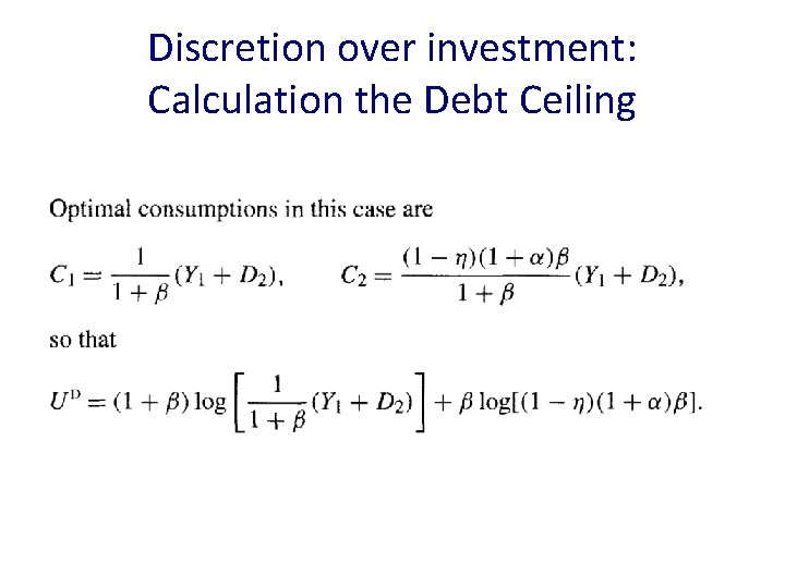 Discretion over investment: Calculation the Debt Ceiling 