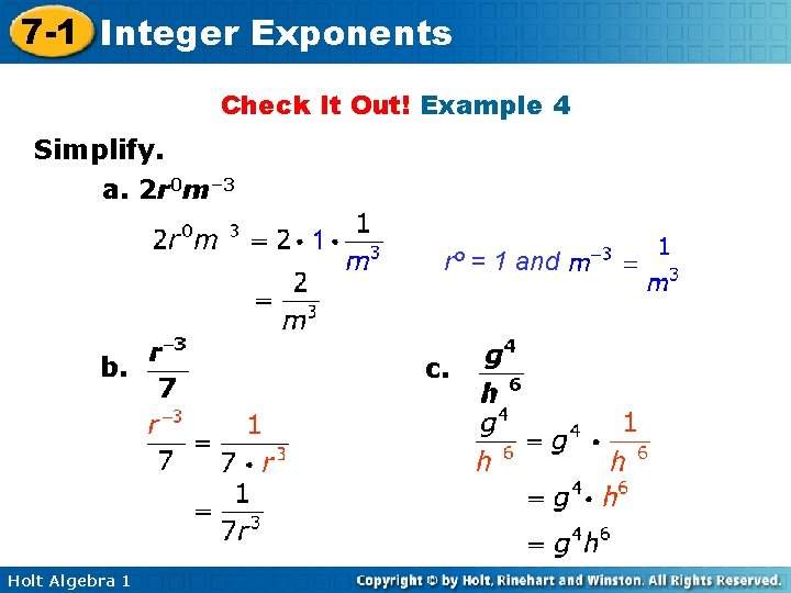 7 -1 Integer Exponents Check It Out! Example 4 Simplify. a. 2 r 0