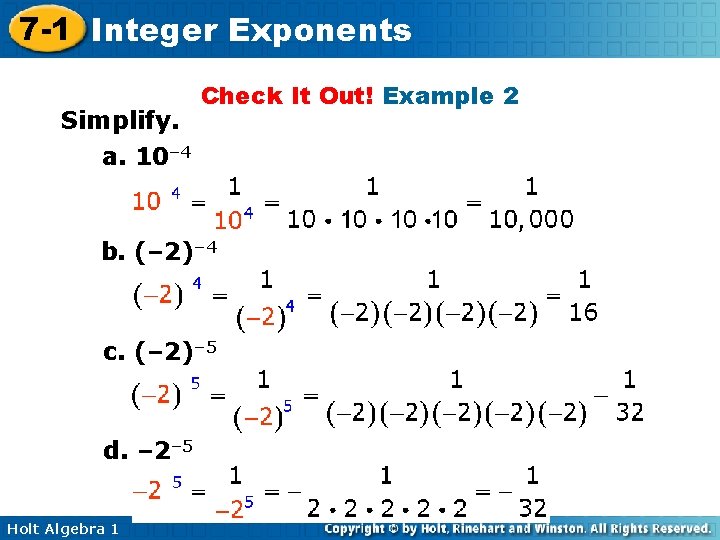 7 -1 Integer Exponents Simplify. Check It Out! Example 2 a. 10– 4 b.