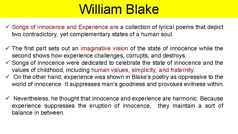 William Blake ü Songs of Innocence and Experience are a collection of lyrical poems William Blake ü Songs of Innocence and Experience are a collection of lyrical poems