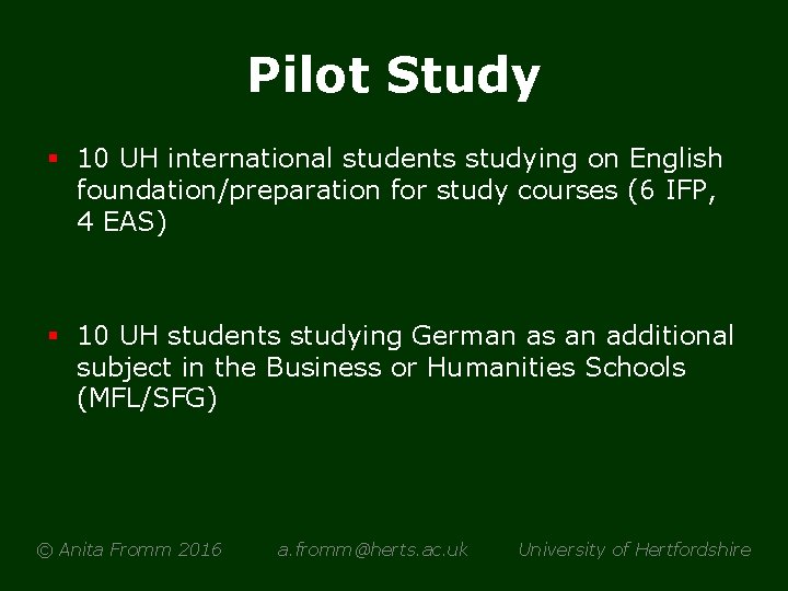 Pilot Study § 10 UH international students studying on English foundation/preparation for study courses