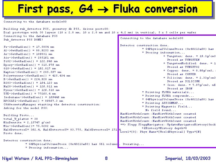 First pass, G 4 Fluka conversion Connecting to the database models 00 Building sub_detector