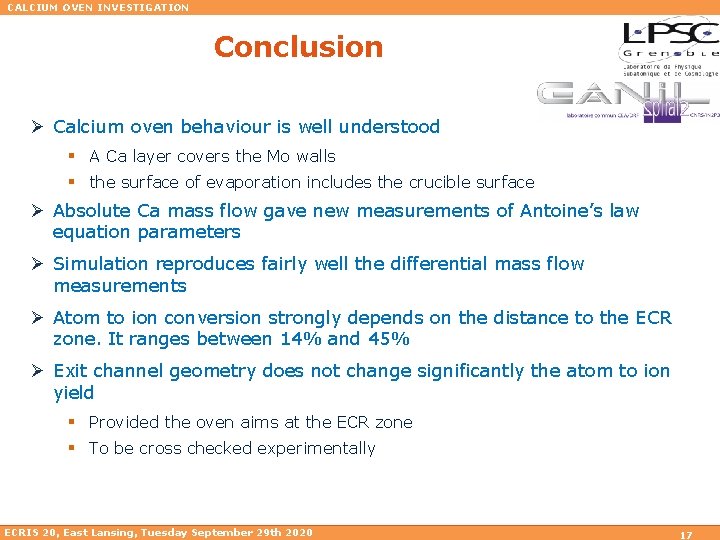 CALCIUM OVEN INVESTIGATION Conclusion Ø Calcium oven behaviour is well understood § A Ca