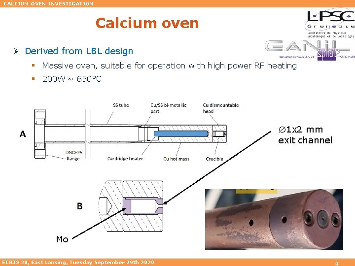 CALCIUM OVEN INVESTIGATION Calcium oven Ø Derived from LBL design § Massive oven, suitable