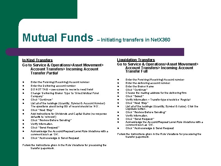 Mutual Funds – Initiating transfers in Net. X 360 In Kind Transfers Go to