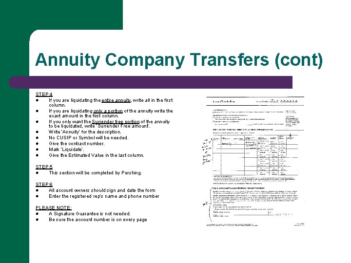 Annuity Company Transfers (cont) STEP 4 l If you are liquidating the entire annuity,