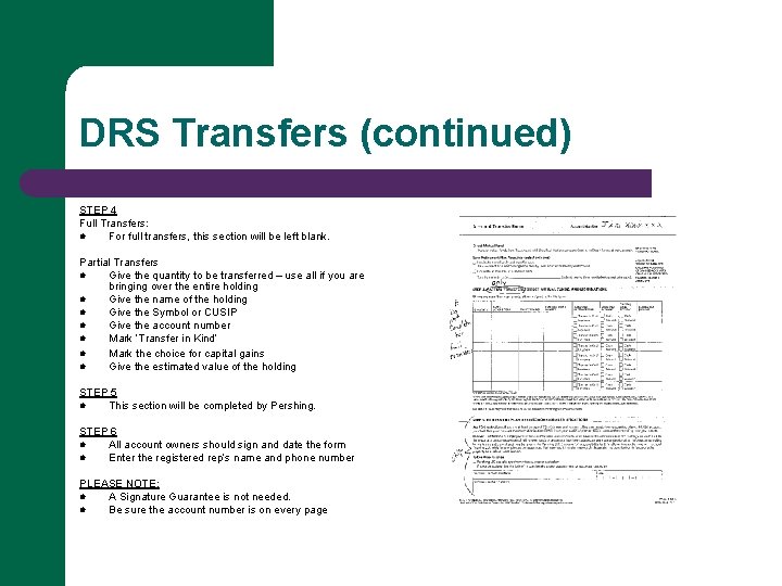 DRS Transfers (continued) STEP 4 Full Transfers: l For full transfers, this section will