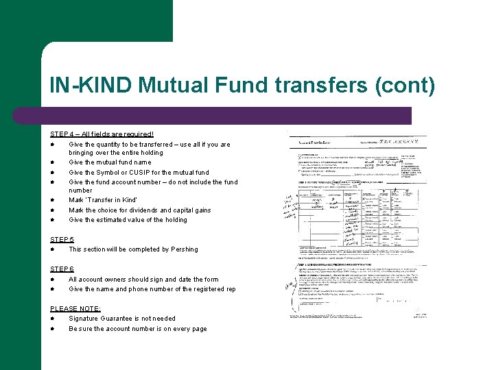 IN-KIND Mutual Fund transfers (cont) STEP 4 – All fields are required! l Give