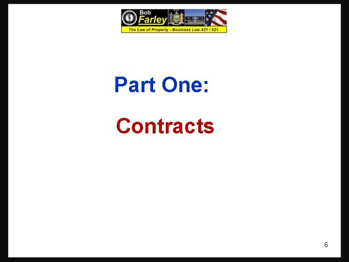 Part One: Contracts 6 
