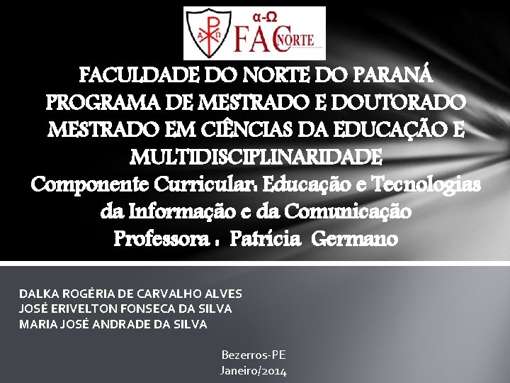 FACULDADE DO NORTE DO PARANÁ PROGRAMA DE MESTRADO E DOUTORADO MESTRADO EM CIÊNCIAS DA