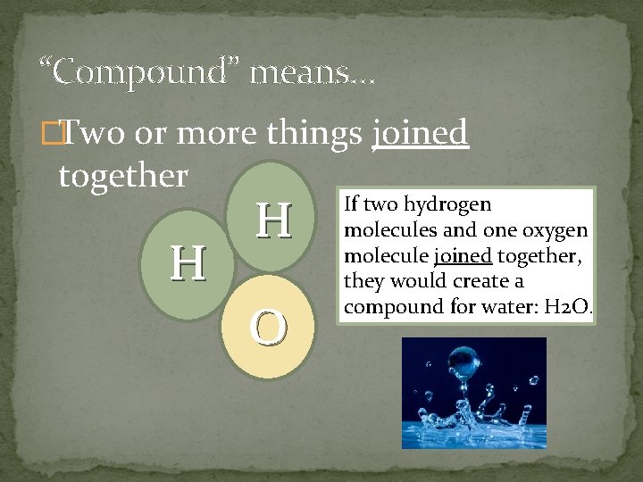 COMPOUNDS 6 th Mrs Huddleston Grade Language Arts