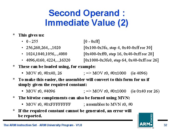 Second Operand : Immediate Value (2) * This gives us: * * • 0