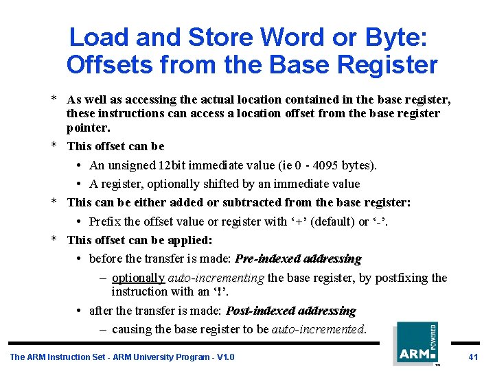 Load and Store Word or Byte: Offsets from the Base Register * As well