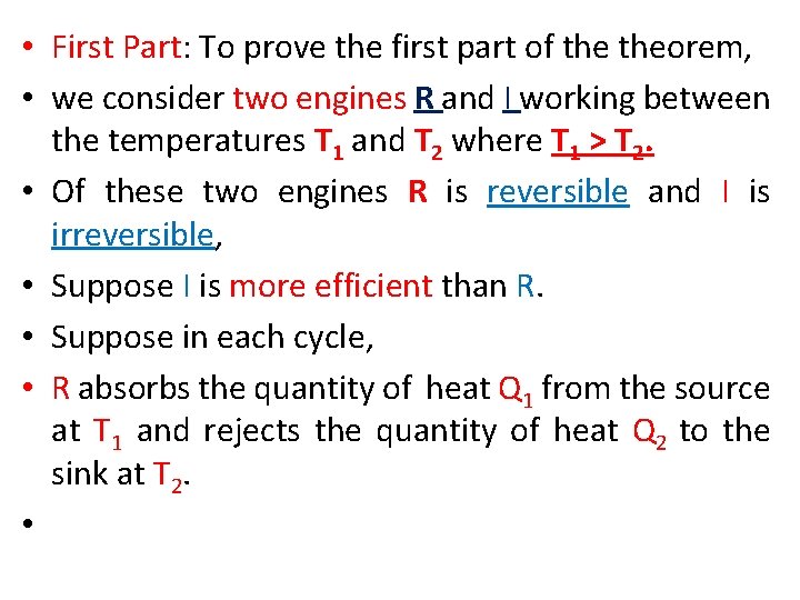  • First Part: To prove the first part of theorem, • we consider
